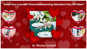 Show Your Love with These Heartwarming Valentine's Day Gift Ideas